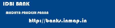 IDBI BANK  MADHYA PRADESH PANNA    banks information 